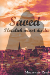 : Mackenzie Reed - Saved Ploetzlich warst du da