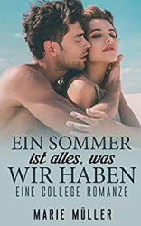 : Marie Mueller - Ein Sommer ist alles, was wir haben