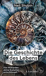 : Neil Shubin - Die Geschichte des Lebens