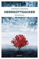 : Andreas Wagner - Herrgottsacker