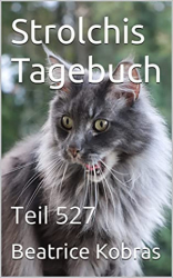 : Beatrice Kobras - Strolchis Tagebuch Teil 527