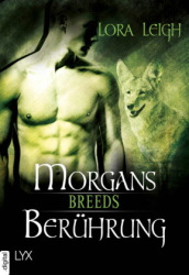 : Lora Leigh - Breeds 17.5 - Morgans Berührung