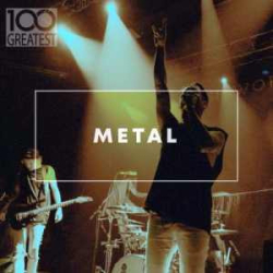 : FLAC - 100 Greatest Metal (2020) 