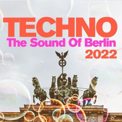 : Techno - The Sound of Berlin 2022 (2021)