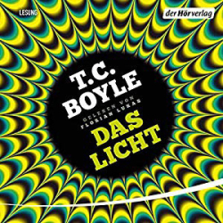 : T. C. Boyle - Das Licht