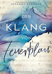 : Johanna Gerhard - Der Klang von Feuerblau