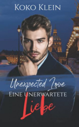 : Koko Klein - Unexpected Love - Eine unerwartete Liebe - Eine M M Romanze