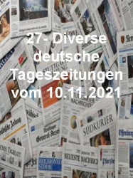 : 27- Diverse deutsche Tageszeitungen vom 10  November 2021
