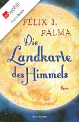 : Felix J. Palma - Die Landkarte des Himmels