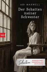 : Abi Maxwell - Der Schatten meiner Schwester