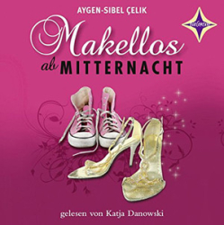 : Aygen-Sibel Celik - Makellos ab Mitternacht