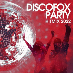 : Discofox Party Hitmix 2022 (2021)