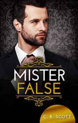 : C. R. Scott - Mister False