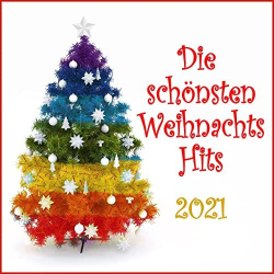 : Die schönsten Weihnachts Hits 2021 (2021)