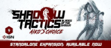 : Shadow Tactics Blades of the Shogun Aikos Choice-Codex