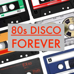 : 80s Disco Forever (2020)