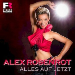 : Alex Rosenrot - Alles Auf Jetzt (2019)