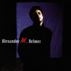 : Alexander M. Helmer - Manchmal für immer (2011)