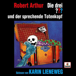 : Die drei Fragezeichen - Karin Lieneweg liest...und der sprechende Totenkopf