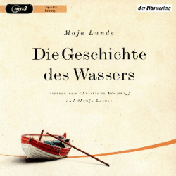 : Maja Lunde - Die Geschichte des Wassers