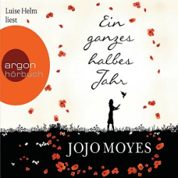 : Jojo Moyes - Ein ganzes halbes Jahr