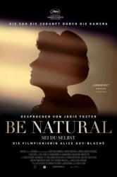 : Be Natural Sei du selbst Die Filmpionierin Alice Guy Blache German 2018 Ac3 Doku Dvdrip x264-Savastanos