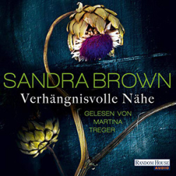 : Sandra Brown - Verhängnisvolle Nähe