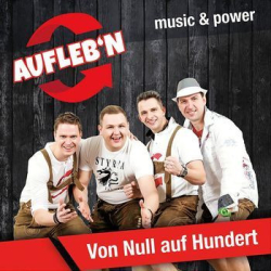 : Aufleb'n - Von Null Auf Hundert (2014)