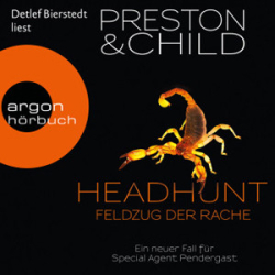 : Douglas Preston, Lincoln Child - Headhunt - Feldzug der Rache