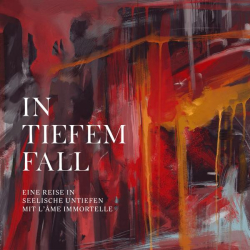 : L'âme Immortelle - In tiefem Fall (2022) FLAC