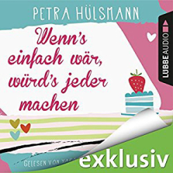 : Petra Hülsmann - Wenn's einfach wär, würd's jeder machen