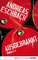 : Andreas Eschbach - Augebrannt