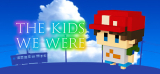 : The Kids We Were-Plaza