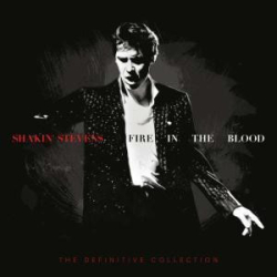 : Shakin’ Stevens – Fire In The Blood - The Definitive Collection (2020) [19 CD BoxSet] FLAC