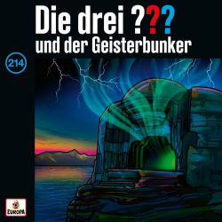 : Die drei Fragezeichen - Folge 214 - und der Geisterbunker