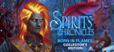 : Spirits Chronicles Born In Flames Collectors Edition-DarksiDers