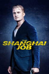 : The Shanghai Job 2017 German Dl Bdrip x264-ObliGated