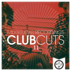 : Milk & Sugar Club Cuts Vol. 11 (2021)