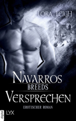 : Lora Leigh - Breeds 17 - Navarros Versprechen