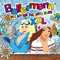 : Ballermann XXL (Die Apres Ski Hits 2022) (2022)