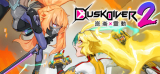 : Dusk Diver 2-Skidrow