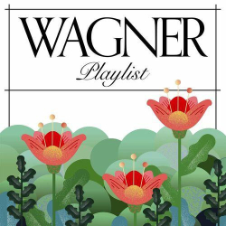 : Wagner Playlist (2022)