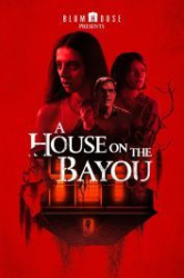 : A House on the Bayou 2021 German 800p AC3 microHD x264 - RAIST