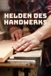 : Helden des Handwerks S01E02 German Doku 720p Web h264-Ghdp