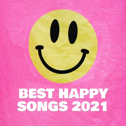 : Best Happy Songs (2021)