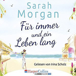 : Sarah Morgan - Für immer und ein Leben lang