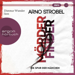 : Arno Strobel - Mörderfinder - Die Spur der Mädchen