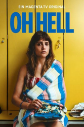 : Oh Hell S01 Complete German 720P Web X264-Wayne