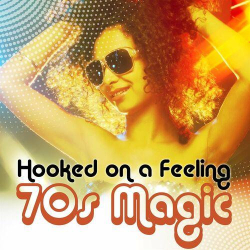 : Hooked On a Feeling - 70s Magic (2022)