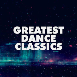 : Greatest Dance Classics (2022)